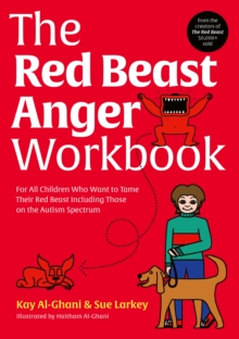 Image for The Red Beast Anger Workbook: For All Children Who Want to Tame Their Red Beast Including Those on the Autism Spectrum