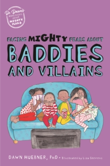 Image for Facing Mighty Fears About Baddies and Villains