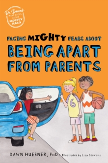 Image for Facing mighty fears about being apart from parents