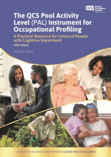 Image for The Pool Activity Level (PAL) instrument for occupational profiling  : a practical resource for carers of people with cognitive impairment