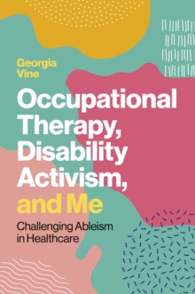 Image for Occupational Therapy, Disability Activism, and Me