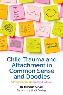 Image for Child Trauma and Attachment in Common Sense and Doodles – Second Edition