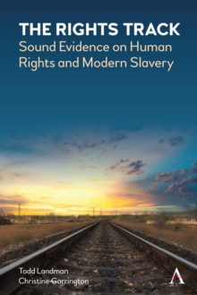 Image for The Rights Track: Sound Evidence on Human Rights and Modern Slavery