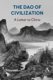 The Dao of Civilization: A Letter to China