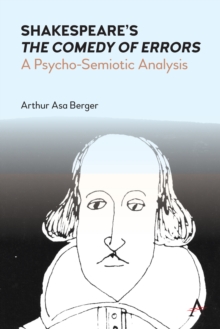 Image for Shakespeare's The Comedy of Errors: A Psycho-Semiotic Analysis