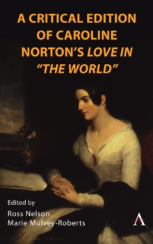 Image for A critical edition of Caroline Norton's Love in "the world"