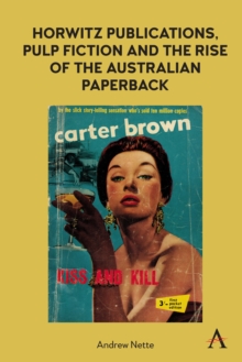 Image for Horwitz Publications, Pulp Fiction and the rise of the Australian paperback