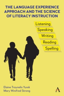 Image for The Language Experience Approach and the Science of Literacy Instruction