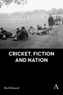 Cricket, Fiction and Nation