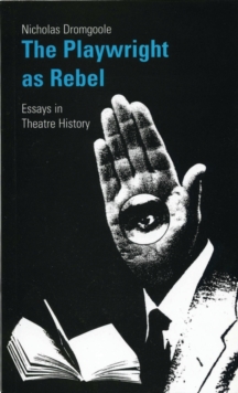 Playwright as Rebel