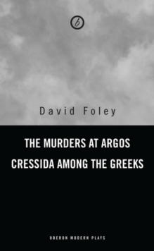 Murders at Argos/Cressida Among the Greeks