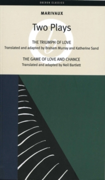 Triumph of Love; the Game of Love and Chance