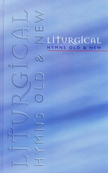 Image for Liturgical Hymns Old & New -Full Music : 673 Hymns and 92 Mass Settings