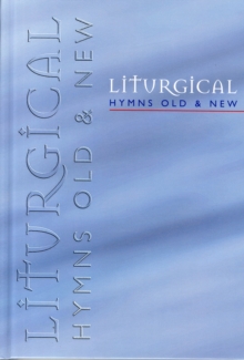 Image for Liturgical Hymns Old & New - People's Copy : 673 Hymns and 92 Mass Settings