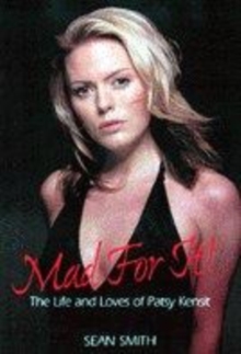 Image for Mad for it!  : the life and loves of Patsy Kensit