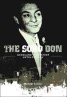 Image for The Soho Don  : gangland's greatest untold story