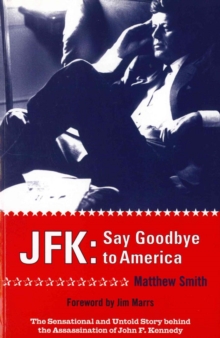 Image for JFK  : say goodbye to America