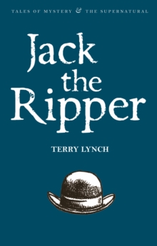 Image for Jack the Ripper : The Whitechapel Murderer