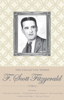 Image for The Collected Works of F. Scott Fitzgerald