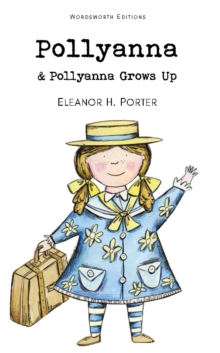 Image for Pollyanna  : &, Pollyanna grows up