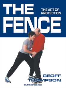 Image for The fence : the art of protection