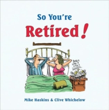 Image for So You're Retired!