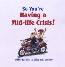 Image for So you're having a mid-life crisis!