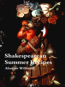 Image for Shakespearean Summer Recipes