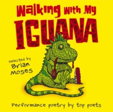 Image for Walking with my iguana  : performance poetry by top poets
