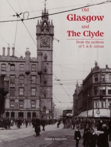 Image for Old Glasgow and The Clyde : From the Archives of T. and R. Annan