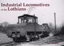 Image for Industrial Locomotives of the Lothians