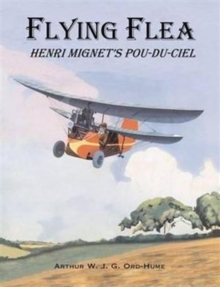 Flying Flea; Henri Mignet’s Pou-du-Ciel