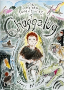 Image for The Complete Adventures of Chuggalug