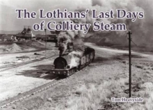 Image for The Lothians' Last Days of Colliery Steam