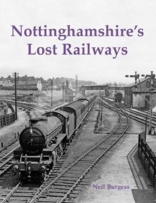 Image for Nottinghamshire's lost railways