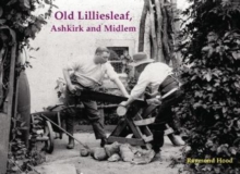 Old Lilliesleaf, Ashkirk and Midlem