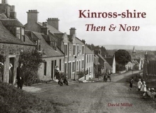 Image for Kinross-shire then & now