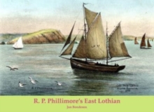 Image for R. P. Phillimore's East Lothian