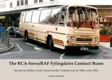 Image for The RCS-Serco/RAF Fylingdales contract buses  : operated by Wallace Arnold, United and East Yorkshire from the 1960s to the 1990s