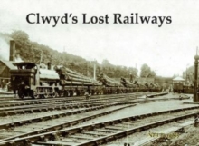 Clwyd’s Lost Railways