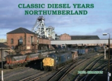 Image for Classic Diesel Years Northumberland