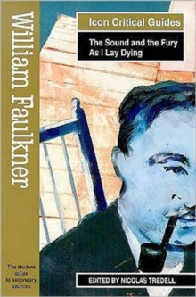 Image for William Faulkner  : The sound and the fury, As I lay dying