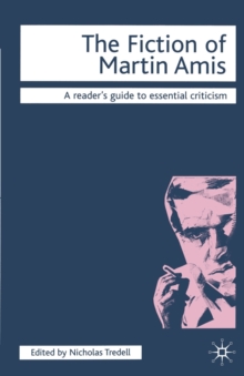 Image for The fiction of Martin Amis