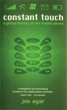 Image for Constant touch  : a global history of the mobile phone