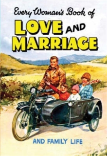 Image for Every Woman's Book of Love and Marriage and Family Life