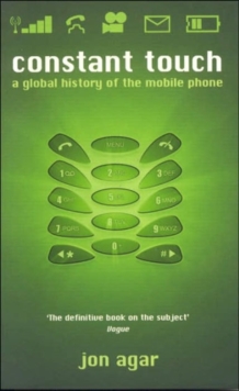 Image for Constant touch  : a global history of the mobile phone
