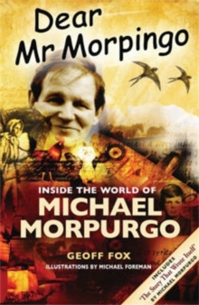 Image for Dear Mr Morpingo  : inside the world of Michael Morpurgo