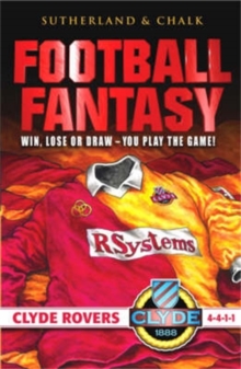 Image for Football fantasy  : win, lose or draw - you play the game!: Clyde Rovers