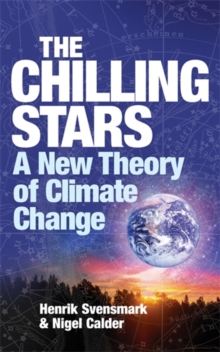 Image for The chilling stars  : a new theory of climate change