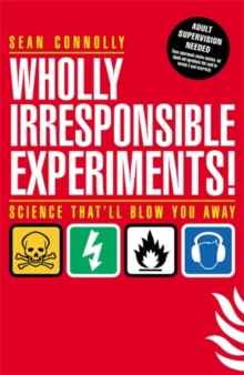 Image for Wholly irresponsible experiments!